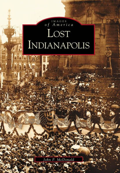 Lost Indianapolis