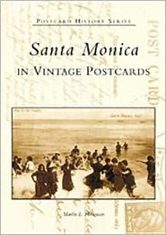 Title: Santa Monica in Vintage Postcards, Author: Marlin L. Heckman