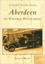 Aberdeen in Vintage Postcards