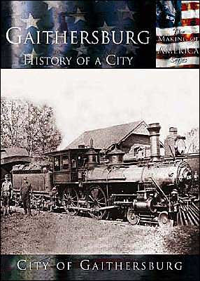 Gaithersburg History Of A City By City Of Gaithersburg Hardcover