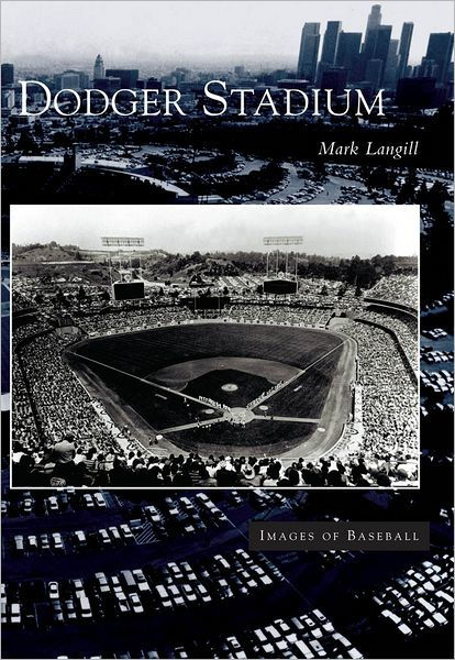 Dodger Stadium [Book]