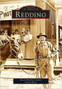 Redding, California (Images of America Series)