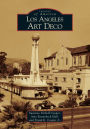 Los Angeles Art Deco (Images of America Series)
