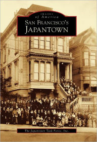 San Francisco's Japantown (Images of America Series)
