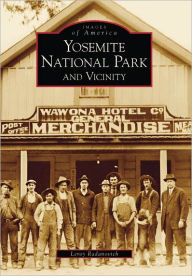 Title: Yosemite National Park and Vicinity, Author: Leroy Radanovich