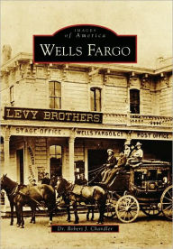 Title: Wells Fargo, Author: Dr. Robert J. Chandler