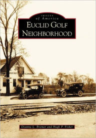 Title: Euclid Golf Neighborhood, Author: Arcadia Publishing