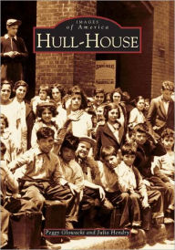 Hull-House, Illinois (Images of America Series)