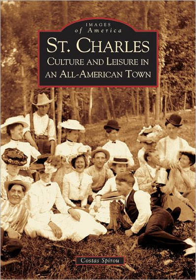 St. Charles: Culture and Leisure in an All-American Town