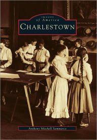 Title: Charlestown, Author: Arcadia Publishing