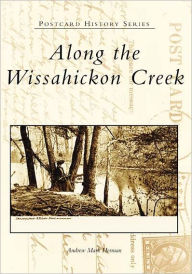 Title: Along the Wissahickon Creek, Author: Andrew Mark Herman