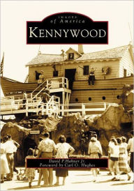 Title: Kennywood, Author: David P. Hahner Jr
