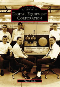 Title: Digital Equipment Corporation, Author: Arcadia Publishing