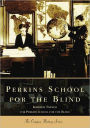 Perkins School for the Blind