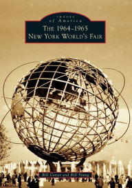 Title: The 1964-1965 New York World's Fair, Author: Bill Cotter
