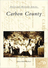 Carbon County, Pennsylvania (Postcard History Series)