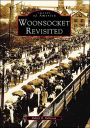 Woonsocket Revisited