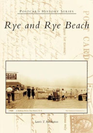 Rye and Rye Beach (Postcard History Series)
