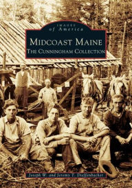 Midcoast Maine: The Cunningham Collection (Images of America Series)