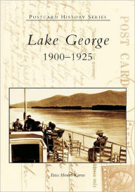 Lake George, New York 1900-1925 (Postcard History Series)