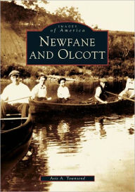 Title: Newfane and Olcott, Author: Avis A. Townsend