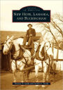 New Hope, Lahaska, and Buckingham, Pennsylvania (Images of America Series)