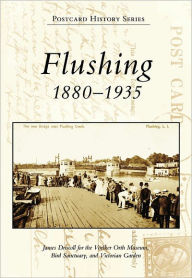 Flushing, New York: 1880-1935 (Postcard History Series)