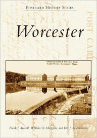 Title: Worcester, Author: Frank J. Morrill