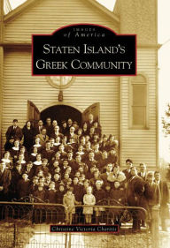 Title: Staten Island's Greek Community, Author: Christine Victoria Charitis