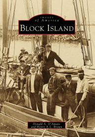 Title: Block Island, Author: Donald A D'Amato .