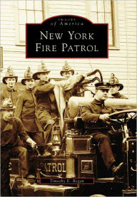 Title: New York Fire Patrol, Author: Timothy E. Regan