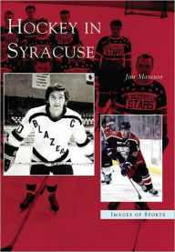 Title: Hockey in Syracuse, Author: Arcadia Publishing