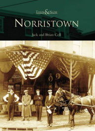 Norristown, Pennsylvania (Then & Now Series)