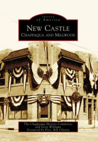 Title: New Castle: Chappaqua and Millwood, Author: Arcadia Publishing
