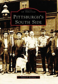 Title: Pittsburgh's South Side, Author: Stuart P. Boehmig