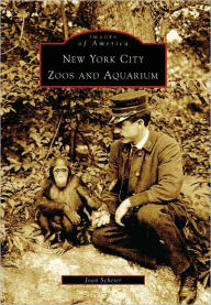 Title: New York City Zoos and Aquarium, Author: Arcadia Publishing