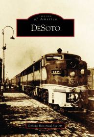 Title: DeSoto, Author: Desoto Historical Society