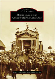 Title: Mount Carmel and Queen of Heaven Cemeteries, Author: Jenny Floro-Khalaf
