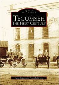 Title: Tecumseh: The First Century, Author: Kern Kuipers