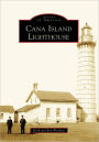 Cana Island Lighthouse (Images of America Series)