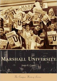 Title: Marshall University, Author: James E. Casto