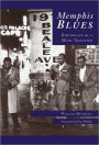 Memphis Blues:: Birthplace of a Music Tradition