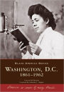 Washington, D.C.: 1861-1962