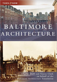 Title: Baltimore Architecture, Author: Arcadia Publishing