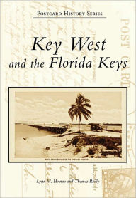Title: Key West and the Florida Keys, Author: Lynn M. Homan