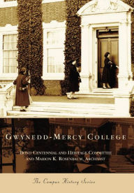 Gwynedd-Mercy College (Campus History Series)