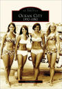 Ocean City, New Jersey: 1950-1980 (Images of America Series)