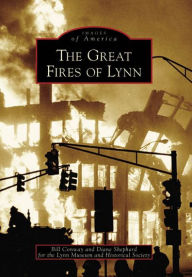 Title: The Great Fires of Lynn, Author: Bill Conway