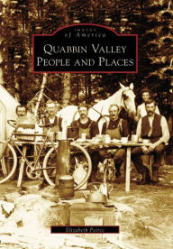 Quabbin Valley, Massachusetts: People and Places (Images of America Series)