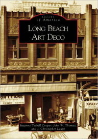 Title: Long Beach Art Deco, Author: Suzanne Tarbell Cooper